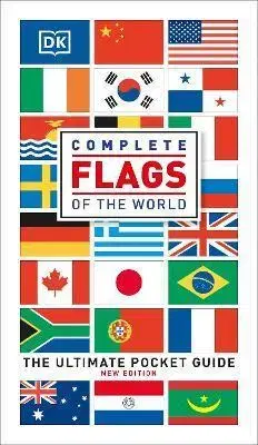 Geografia - ostatné Complete Flags of the World - DK