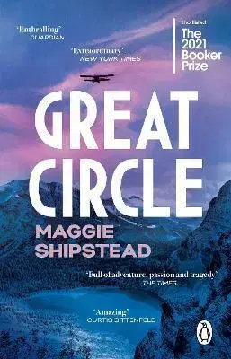Historické romány Great Circle - Maggie Shipstead
