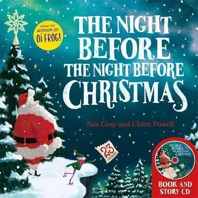 Rozprávky The Night Before the Night Before Christmas - Kes Gray,Powell Claire