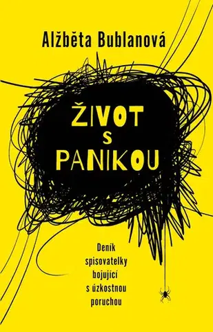 Psychiatria a psychológia Život s panikou - Alžběta Bublanová