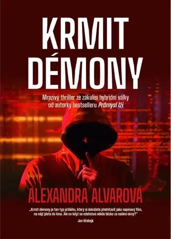 Detektívky, trilery, horory Krmit démony - Alexandra Alvarová