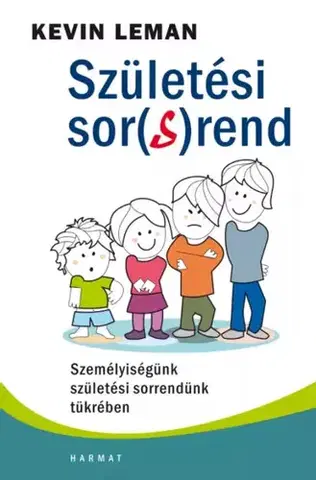 Psychológia, etika Születési sor(s)rend - Kevin Leman