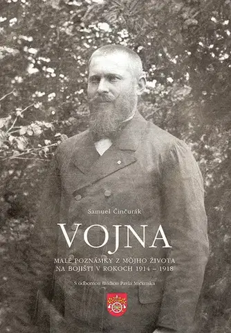 Vojnová literatúra - ostané Vojna - Samuel Činčurák