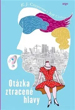 Svetová beletria Otázka ztracené hlavy - Jeff Cohen