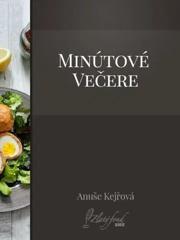 Kuchárky - ostatné Minútové večere - Anuše Kejřová