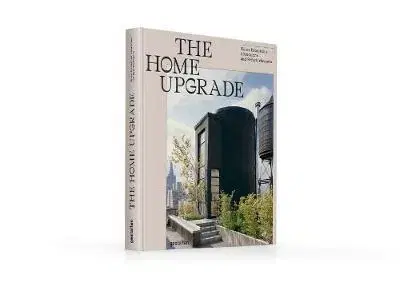 Architektúra The Home Upgrade - Kolektív autorov