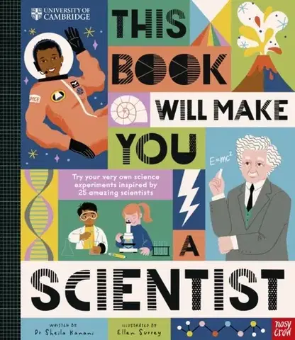 Encyklopédie pre deti a mládež - ostatné University of Cambridge: This Book Will Make You a Scientist - Sheila Kanani, Dr.