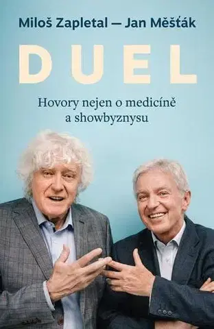 Biografie - ostatné Duel - Jan Měšťák,Miloš Zapletal