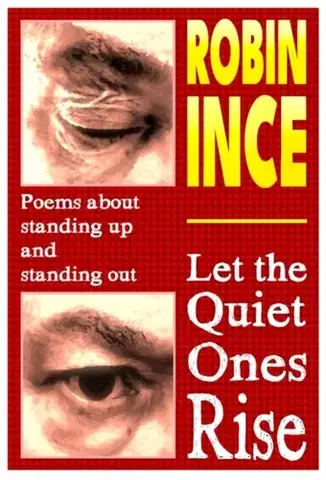 Poézia Let the Quiet Ones Rise - Robin Ince