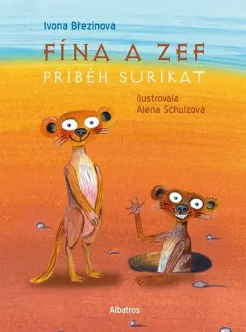 Pre deti a mládež - ostatné Fína a Zef: Příběh surikat - Ivona Březinová