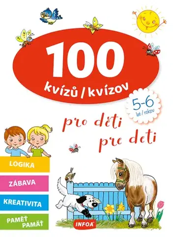 Pre deti a mládež - ostatné 100 kvízů pro děti (5-6 let) / 100 kvízov pre deti (5-6 rokov) (CZ/SK vydanie)