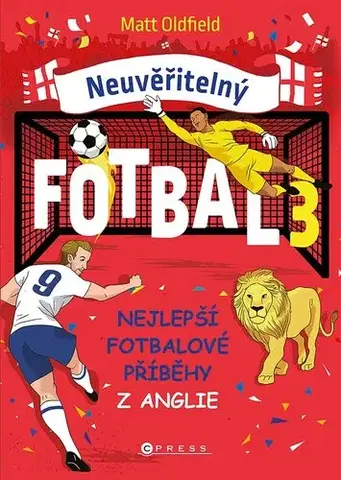 Futbal, hokej Neuvěřitelný fotbal 3 - Matt Oldfield,Jan Dvořák