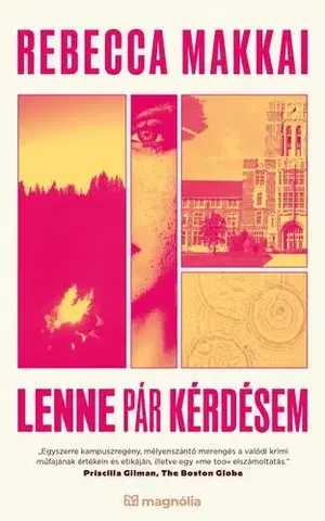 Detektívky, trilery, horory Lenne pár kérdésem - Rebecca Makkai