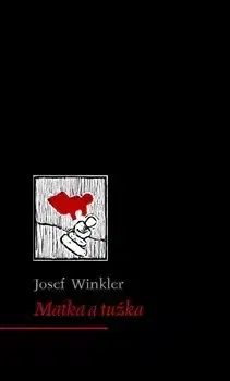 Svetová beletria Matka a tužka - Josef Winkler