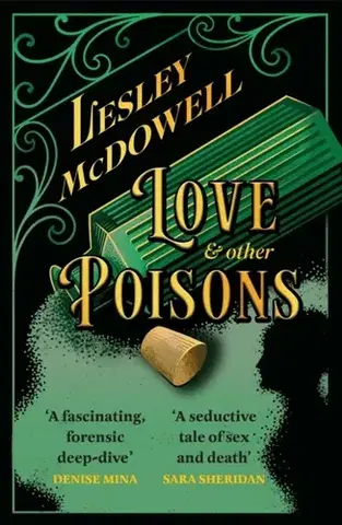Historické romány Love and Other Poisons - Lesley McDowell