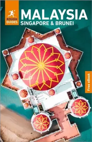 Geografia, mapy, sprievodcovia Rough Guides Malaysia, Singapore and Brunei: Travel Guide with eBook - Guides Rough