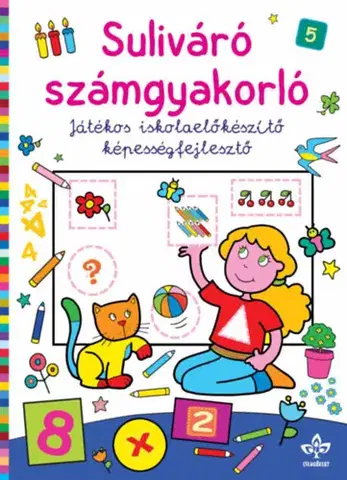Pre deti a mládež - ostatné Suliváró számgyakorló - Játékos iskolaelőkészítő képességfejlesztő