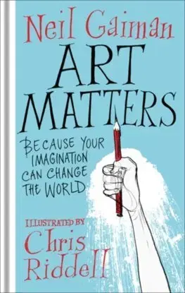 Umenie - ostatné Art Matters - Neil Gaiman