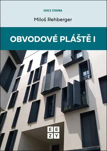 Stavba, rekonštrukcia Obvodové pláště 1 - Miloš Rehberger