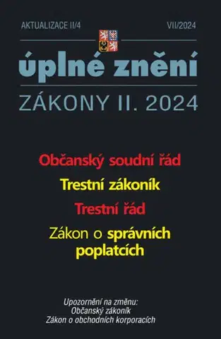 Zákony, zbierky zákonov Aktualizace II/4 /2024 - Občanský soudní řád