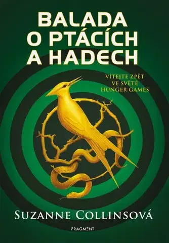Sci-fi a fantasy Balada o ptácích a hadech - Suzanne Collins,Dušek Zdík