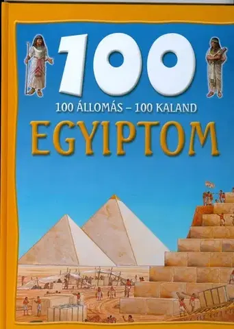 Pre deti a mládež - ostatné Egyiptom - 100 állomás, 100 kaland - Jane Walker