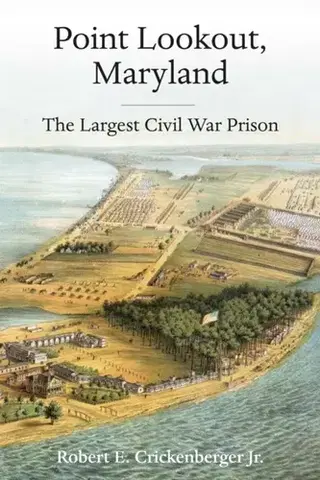 História Point Lookout, Maryland - Robert E. Crickenberger