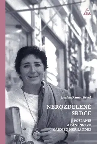 Kresťanstvo Nerozdelené srdce - Josefina Ramón Berná
