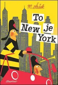 Cestopisy To je New York - Miroslav Šašek