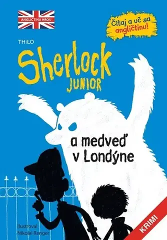 Dobrodružstvo, napätie, western Sherlock Junior a medveď v Londýne