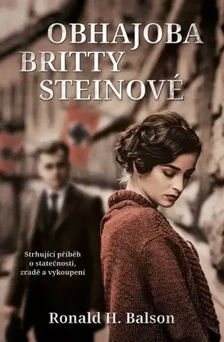 Historické romány Obhajoba Britty Steinové - Ronald H. Balson,Mirka Polová