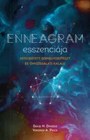 Psychológia, etika Az enneagram esszenciája - Hitelesített személyiségteszt és önvizsgálati kalauz - David N. Daniels,Virginia Price