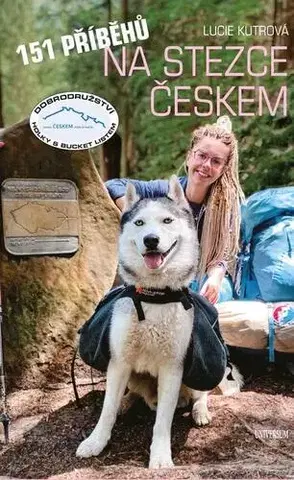 Biografie - ostatné 151 příběhů na Stezce Českem - Lucie Kutrová