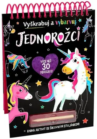 Pre deti a mládež - ostatné Jednorožci - Vyškrabuj a vybarvuj - Kolektív autorov