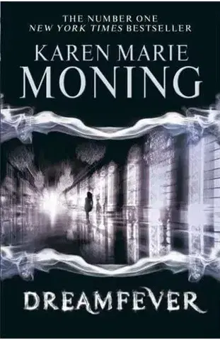 Sci-fi a fantasy Dreamfever - Fever 4 - Karen Marie Moning