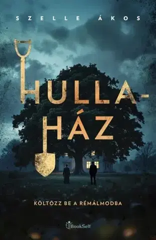 Detektívky, trilery, horory Hullaház - Ákos Szelle