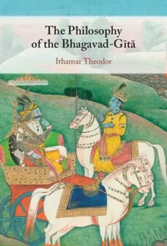 Náboženstvo The Philosophy of the Bhagavad-Gita - Ithamar Theodor