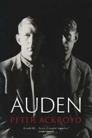 Biografie - Životopisy Auden - Peter Ackroyd