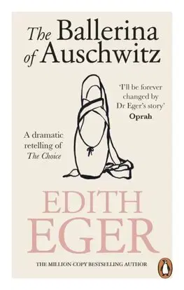 Skutočné príbehy The Ballerina of Auschwitz - Edith Eger