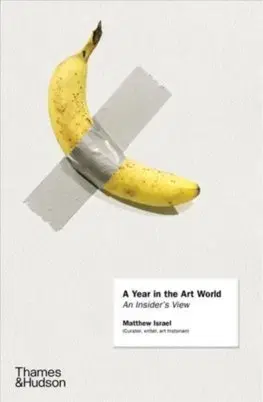 Cudzojazyčná literatúra A Year in the Art World - Matthew Israel