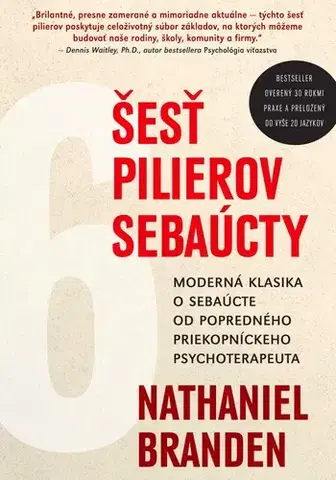 Psychológia, etika Šesť pilierov sebaúcty - Nathaniel Branden