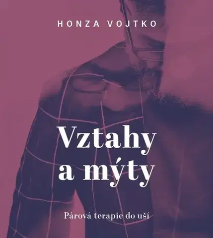 Audioknihy Tympanum Vztahy a mýty (Párová terapie do kapsy) - audiokniha