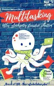 Svetová beletria Multitasking! Alles gleichzeitig stressfrei schaffen - Simone Janson