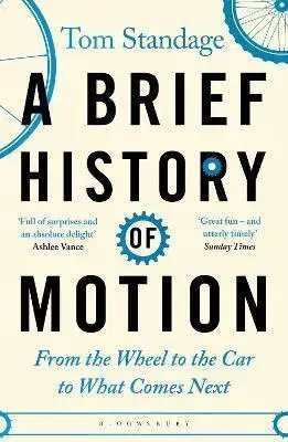 Veda, technika, elektrotechnika A Brief History of Motion - Tom Standage