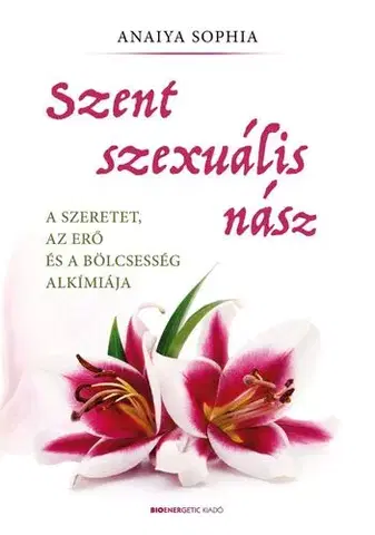Partnerstvo Szent szexuális nász - Anaiya Sophia