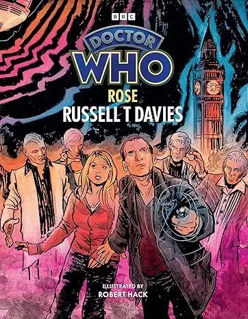 Komiksy Doctor Who: Rose (Illustrated Edition) - Russell T. Davies,Robert Hack