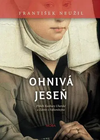 Historické romány Ohnivá jeseň - František Neužil