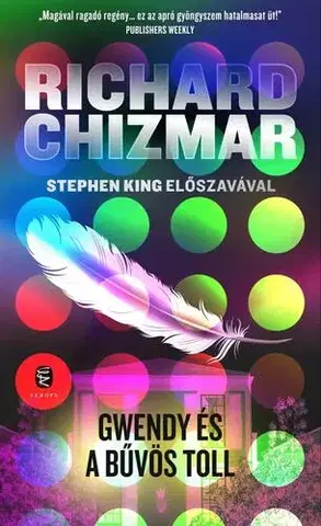 Detektívky, trilery, horory Gwendy és a bűvös toll - Richard Chizmar