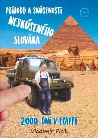 Cestopisy 2000 dní v Egypte - Vladimír Ficík