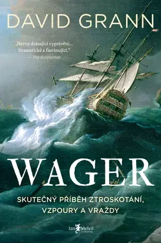 História - ostatné The Wager (český jazyk) - David Grann
